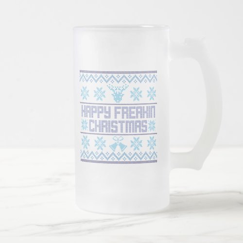 Happy Freakin Christmas Funny Holiday Frosted Glass Beer Mug