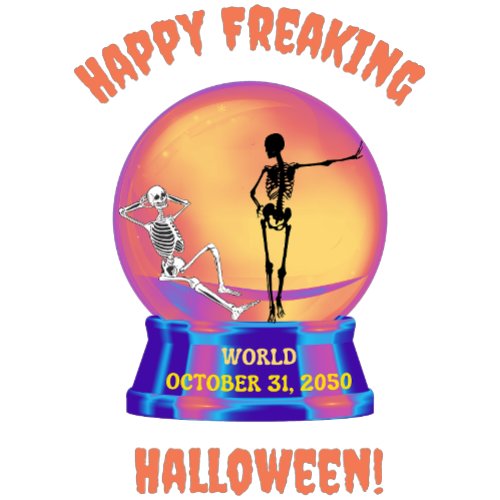 Happy Freaking Halloween T_Shirt