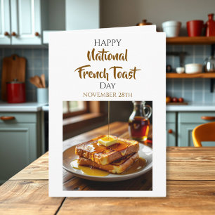 Happy French Toast Day Nov 28th Card