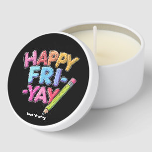 Happy Fri-Yay Friday Lovers Funny Weekend Teacher  Mini Candle Favors