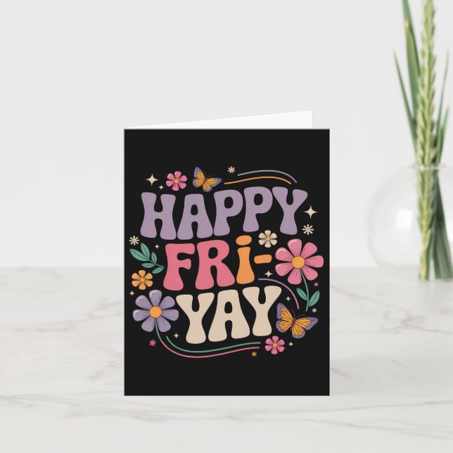 Happy Fri-yay Teacher Fry Yay Funny Friday Weekend Card (Front)