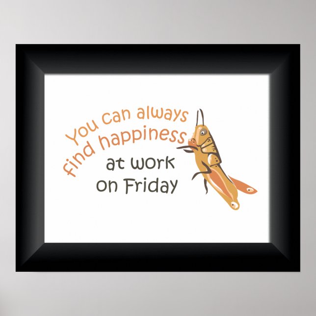 Happy Friday at Work Poster Print (Front)