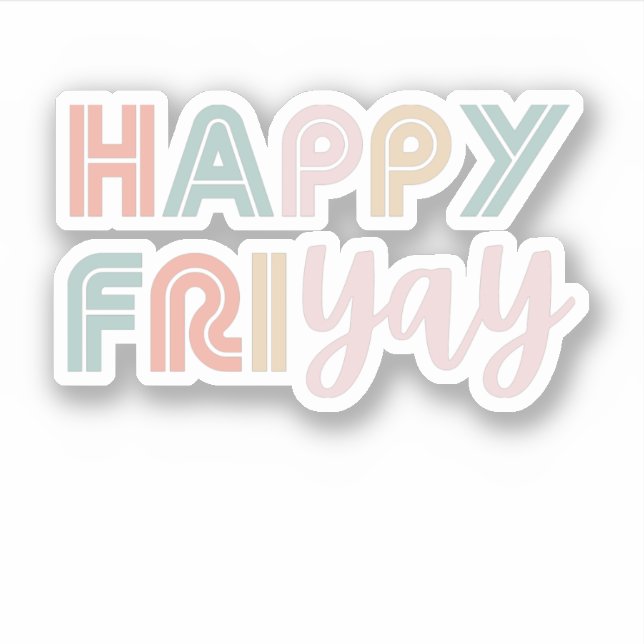 Happy Friday Cute Teacher Friday Lovers Gift for W Sticker (Front)
