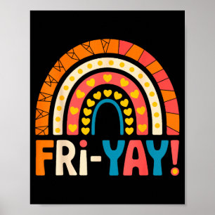 Happy Friday Fri-yay Teacher School Meme Poster
