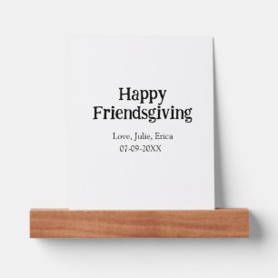 Happy friendsgiving add name with love date simple picture ledge