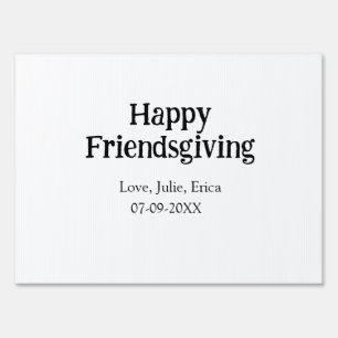 Happy friendsgiving add name with love date simple sign