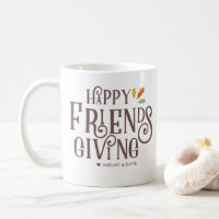 Happy Friendsgiving Fall Festive Personalized