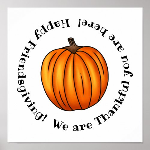 Happy Friendsgiving pumpkin thankful Poster
