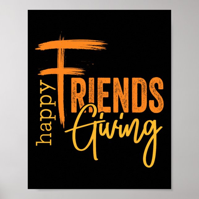 Happy Friendsgiving Squad Funny Thanksgiving 1  Poster (Front)