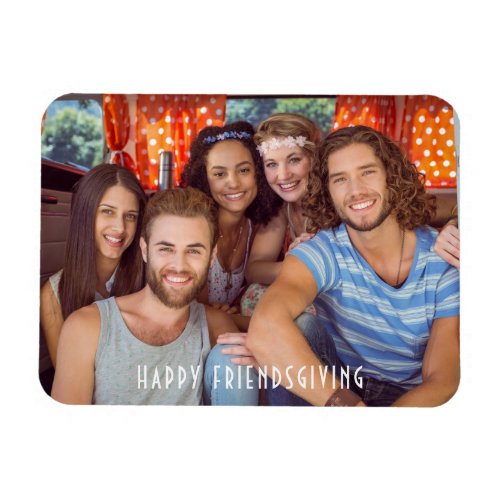 Happy Friendsgiving Thanksgiving Custom Photo Magnet
