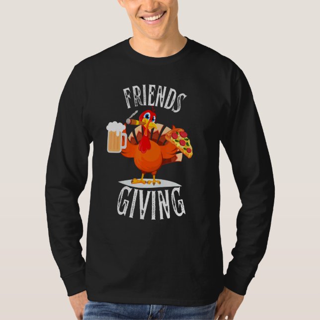 Happy Friendsgiving Turkey Friends Giving     T-Shirt (Front)