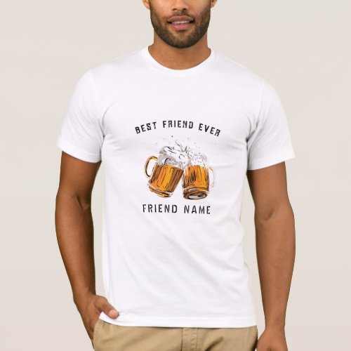 Happy Friendship Day Best Friend Ever beer Glass T_Shirt