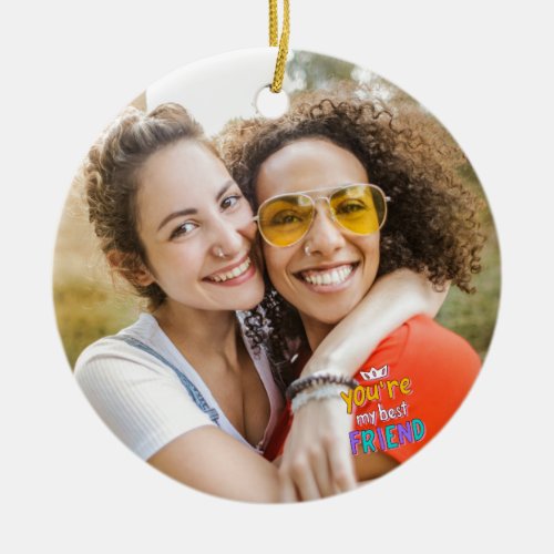 Happy Friendship Day BEST FRIEND PHOTO Ceramic Ornament