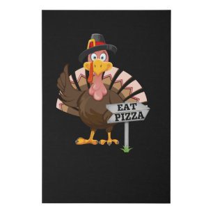 Happy Funny Thanksgiving  Eat Pizza Faux Canvas Print