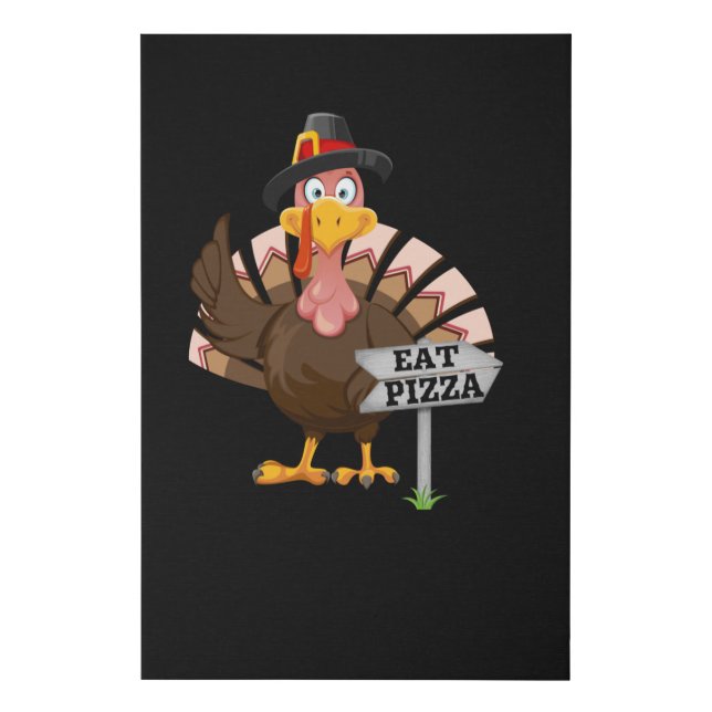 Happy Funny Thanksgiving  Eat Pizza Faux Canvas Print (Front)