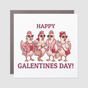 Happy Galentines Day Chicken Squad Funny Glam Hens Car Magnet