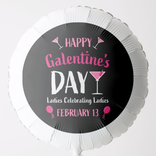 Happy Galentines Day February 13 2023 Balloon