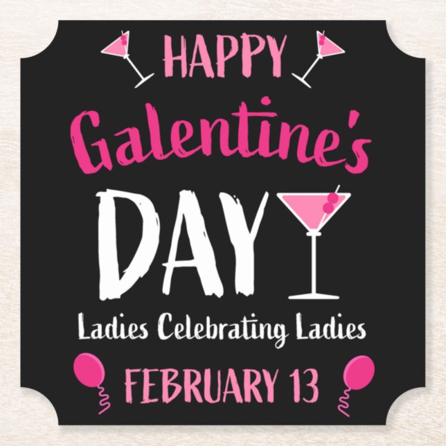 Happy Galentine's Day February 13  Paper Coaster (Front)