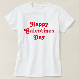 Happy Galentine's Day T-Shirt