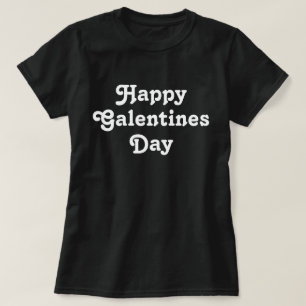 Happy Galentine's Day T-Shirt