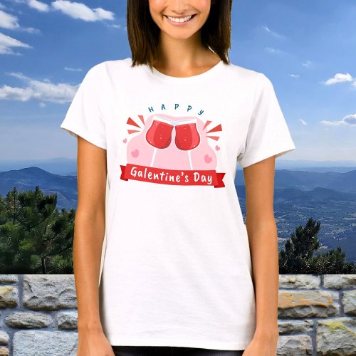 Happy Galentines Day Wine Glasses Cheers Hearts T_Shirt