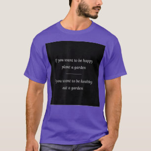 Happy Garden Plant Eat Vegan Vegetarian  T-Shirt