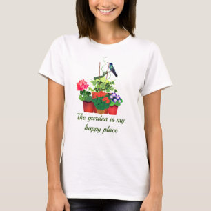 Happy Gardening / Flower Garden with Hummingbird T-Shirt