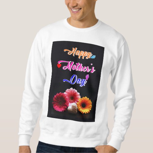 Happy Gerbera Flower Love Best Gift On Mothers Day Sweatshirt