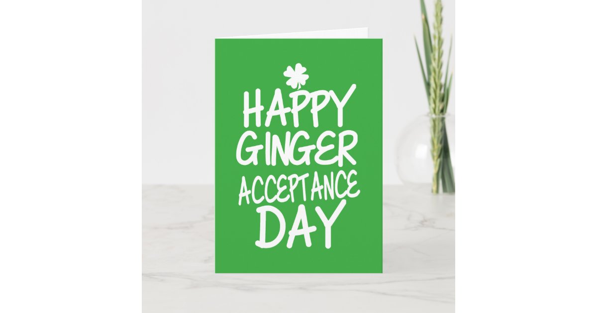 Happy Ginger Acceptance Day Green Card Zazzle
