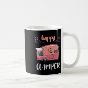 Happy Glamper Camping Lover Girl Camper Camp Vacat Coffee Mug