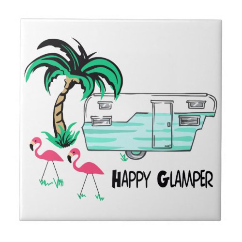 Happy Glamper Ceramic Tile