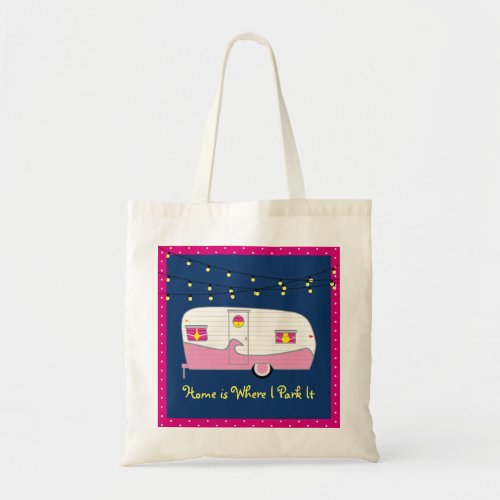 Happy Glamper Pink Vintage Canned Ham Trailer Tote Bag