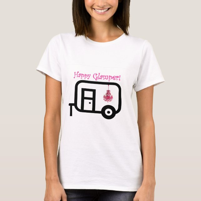 Happy Glamper! T-Shirt (Front)