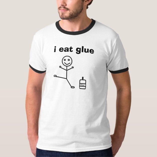 happy glue stick fig, i eat glue T-Shirt | Zazzle