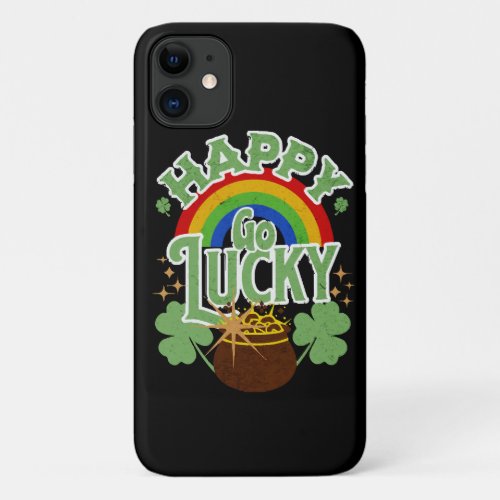 Happy Go Lucky iPhone 11 Case