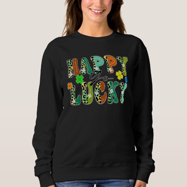 Happy Go lucky Leopard design St patrick's day clo Sweatshirt (Front)