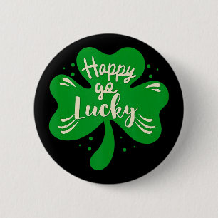Happy Go Lucky Shamrock St. Patricks Day Button