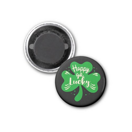 Happy Go Lucky Shamrock St Patricks Day Magnet