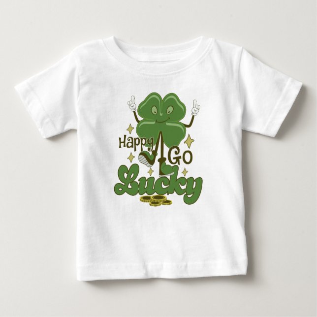 Happy Go Lucky St. Patrick's Baby T-Shirt (Front)