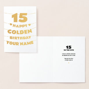 Happy Golden Birthday, 15th Birthday Gold Foil  Card