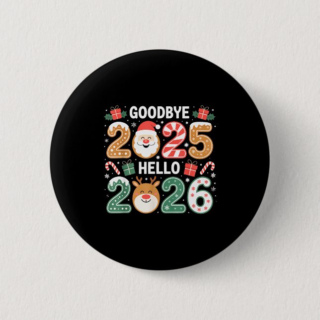Happy Goodbye 2025 Hello 2026 Festive New Year Loo Button (Front)