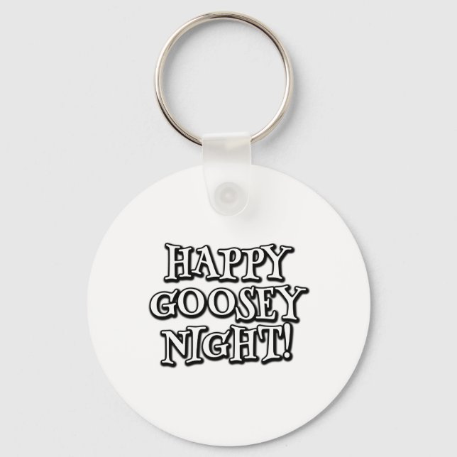 Happy Goosey Night Keychain (Front)