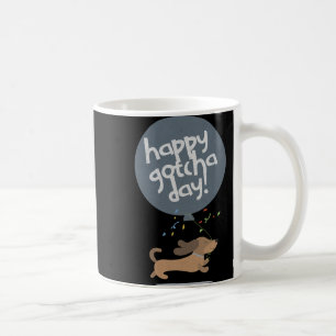 Happy Gotcha Day Dog New Puppy Adoption Birthday C Coffee Mug