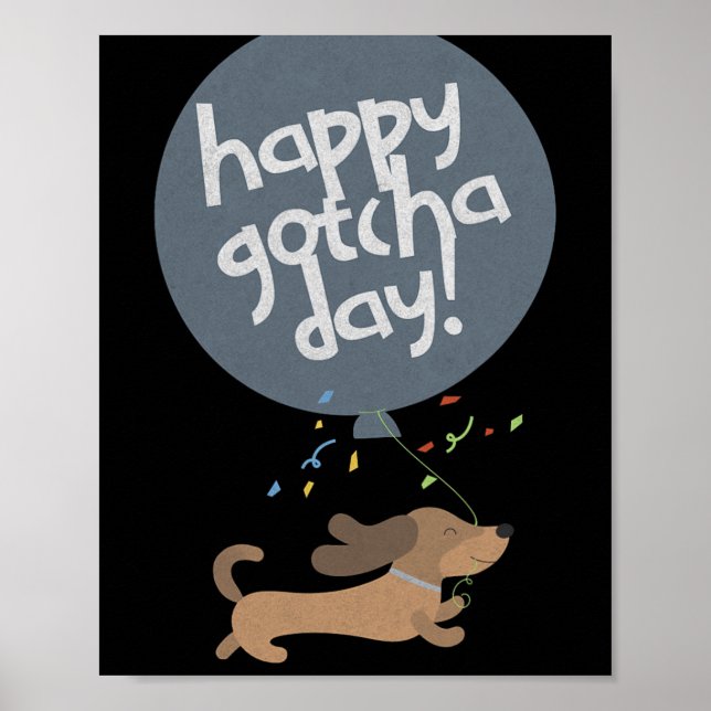Happy Gotcha Day Dog New Puppy Adoption Birthday C Poster (Front)