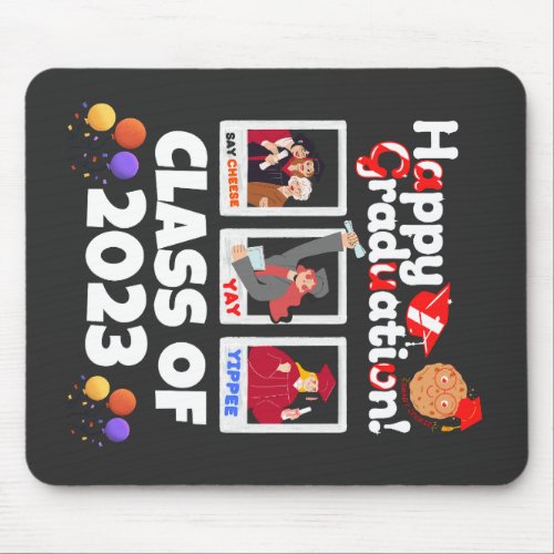 Happy Graduation class of 2023 Smart cookie   Mouse Pad