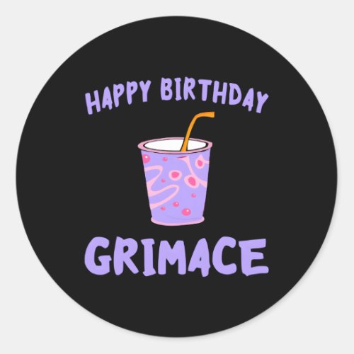 Happy Grimace Purple Milkshake Hbd Classic Round Sticker