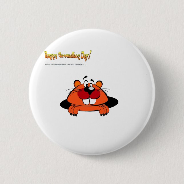 Happy Ground Hog Day Pinback Button (Front)