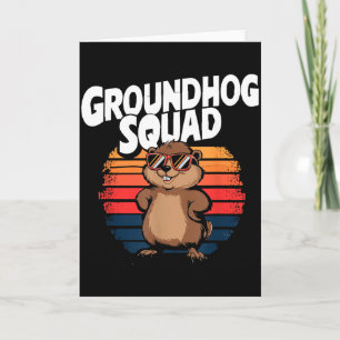Happy Groundhog Day 2025 - Funny Groundhog Squad  Card