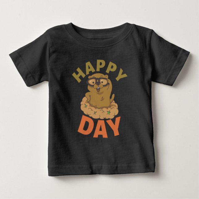 Happy Groundhog Day Baby T-Shirt (Front)