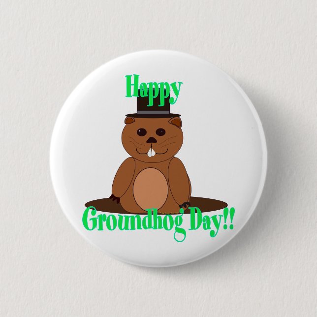 Happy Groundhog Day! Button (Front)